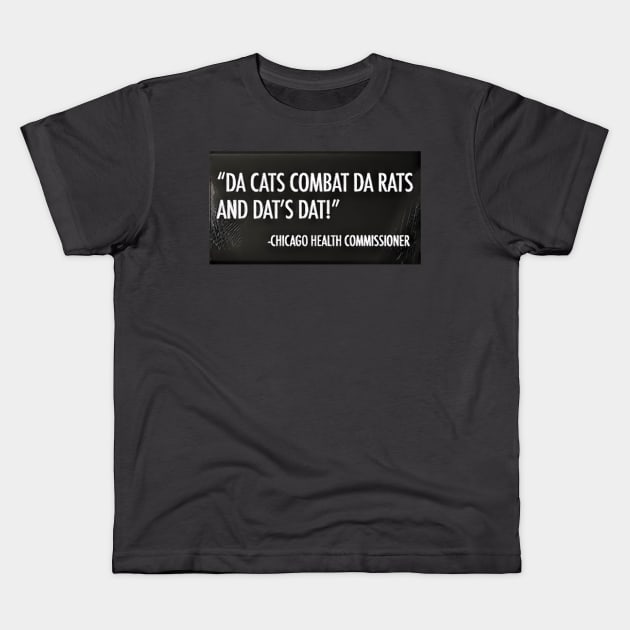 Da Cats Combat Da Rats! Kids T-Shirt by Kitta’s Shop